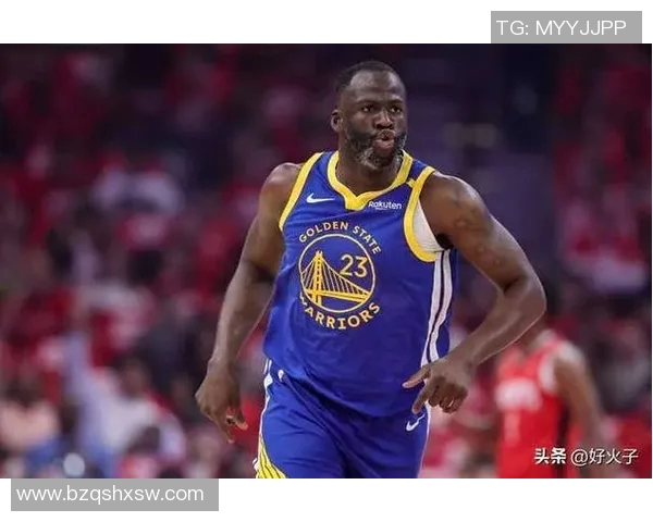 德雷蒙德格林：勇士队的防守核心与球队灵魂的完美结合